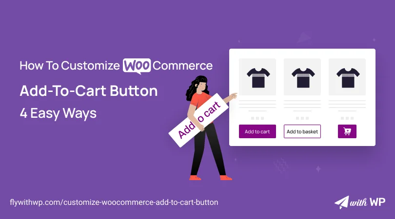 How To Customize WooCommerce Add-to-Cart Button_ 4 Easy Ways
